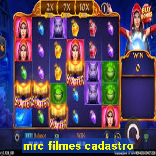 mrc filmes cadastro